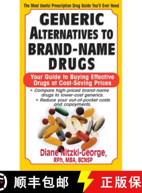 预订 Generic Alternatives to Prescription Drugs : Your Guide to Buying Effective Drugs at Cost-Saving... [9781591200987]