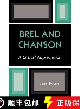 预订 Brel and Chanson : A Critical Appreciation [9780761829195]