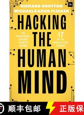 【3-4周达】Hacking The Human Mind: The behavioral science secrets of 21 of the world’s most successf... [9781804091326]
