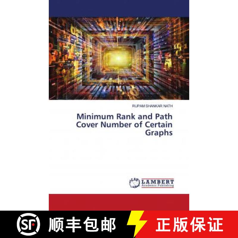 预订 Minimum Rank and Path Cover Number of Certain Graphs [9786203025514]