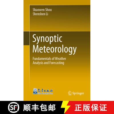 【3-4周达】精装 Synoptic Meteorology: Fundamentals of Weather Analysis and Forecasting [9789819916887]