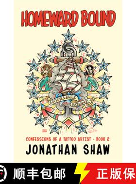 【3-4周达】Homeward Bound: Confessions of a Tattoo Artist (Book 2) [9781684421367]