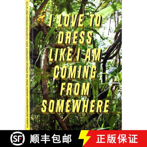 【3-4周达】Flurina Rothenberger: I Love to Dress Like I Am Coming from Somewhere and I Have a Place t... [9783905929737]