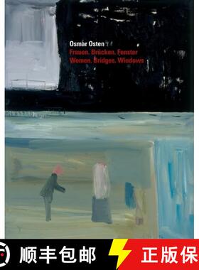 Osmar Osten: Women, Bridges, Windows (Kerber Art) [9783866784383]