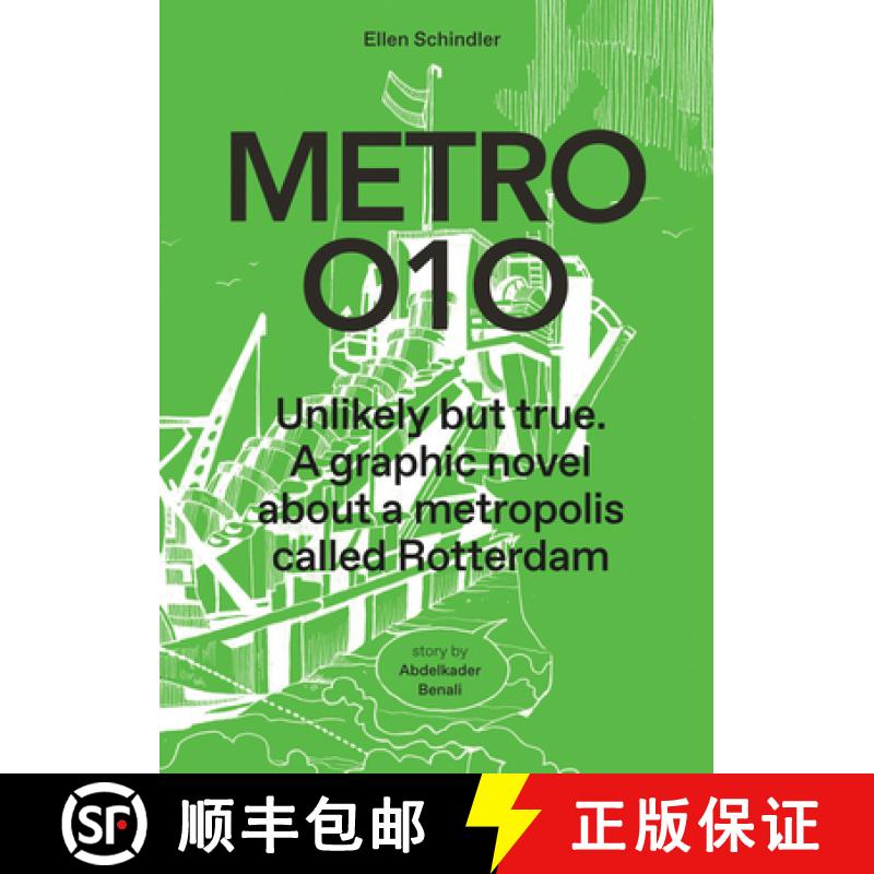 【3-4周达】Metro 010: A Graphic Novel about a Metropolis Called Rotterdam: Unlikely But True [9789462088047]