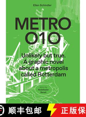 【3-4周达】Metro 010: A Graphic Novel about a Metropolis Called Rotterdam: Unlikely But True [9789462088047]