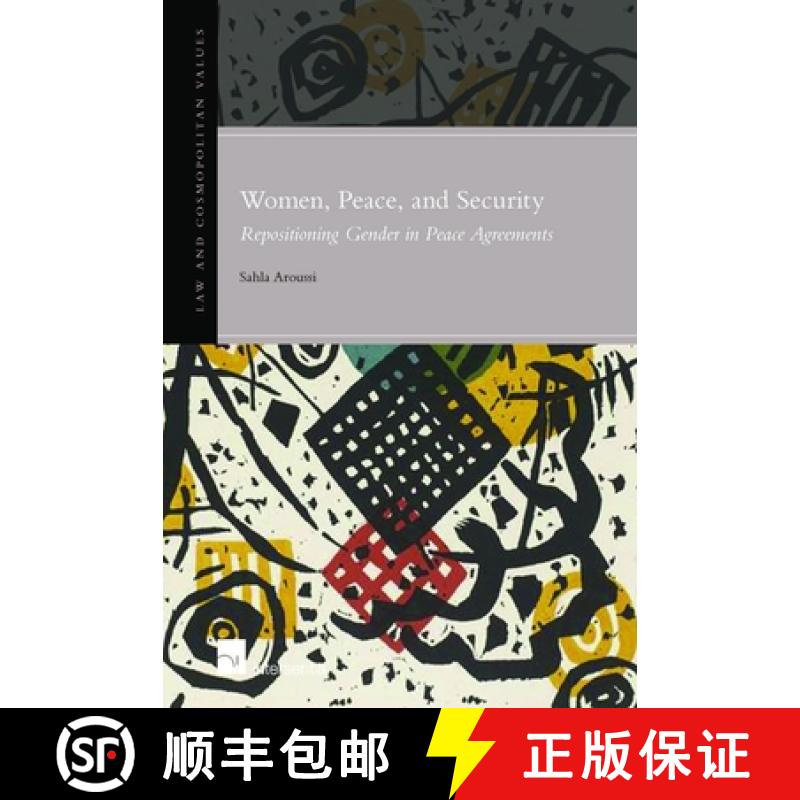 【2-3周达】Women, Peace, and Security: Repositioning Gender in Peace Agreements Volume 6 [9781780683195]