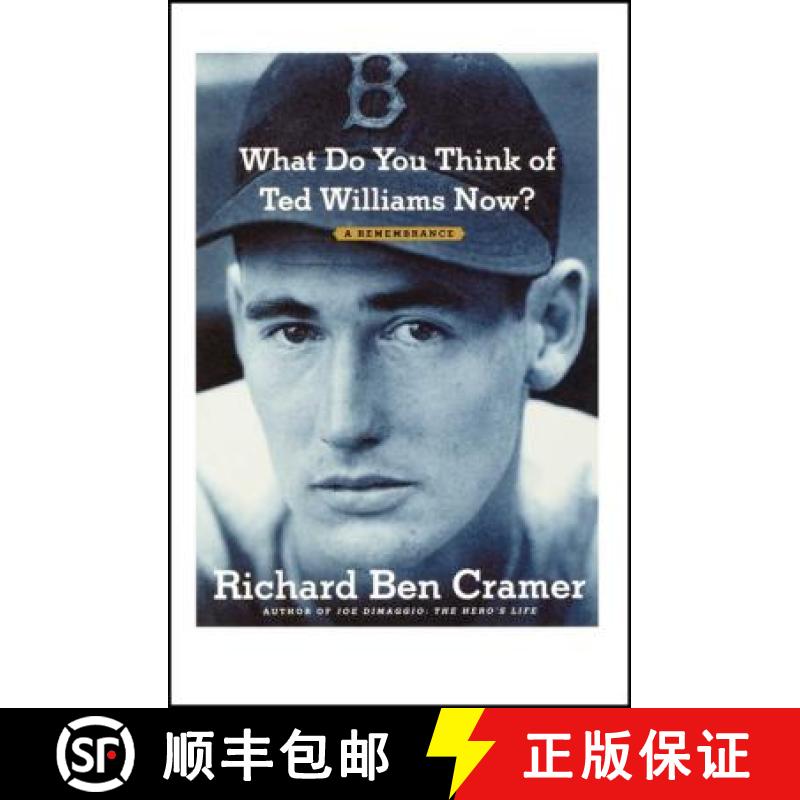 【3-4周达】What Do You Think of Ted Williams Now?: A Remembrance [9781451643404]