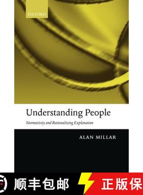 【3-4周达】Understanding People: Normativity and Rationalizing Explanation [9780199556724]