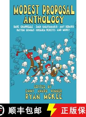 【3-4周达】Modest Proposal Anthology: Interviews with Top Comedians Right Before Comedy Went Viral & ... [9781641379762]