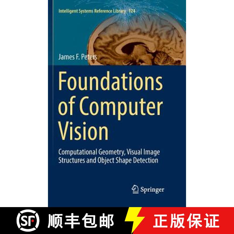 【3-4周达】Foundations of Computer Vision : Computational Geometry, Visual Image Structures and Objec... [9783319849126]