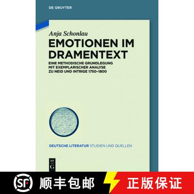 【3-4周达】Emotionen im Dramentext: Eine methodische Grundlegung mit exemplarischer Analyse zu Neid u... [9783110534825]