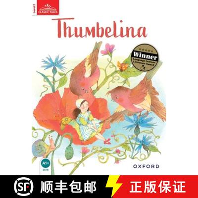 【4周达】Classic Tales Second Edition: Level 2: Thumbelina [9780194239189]