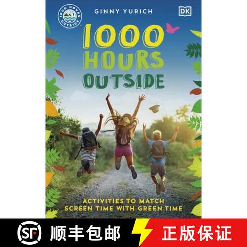 【3-4周达】1000 Hours Outside : Activities to Match Screen Time with Green Time [9780241575826]
