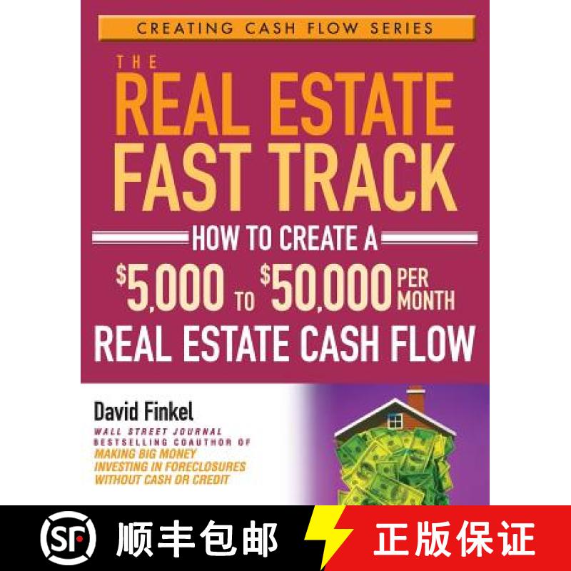 【3-4周达】The Real Estate Fast Track: How To Create A $5,000To $50,000 Per Month Real Estate Cash Fl... [9780471728306]