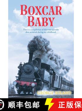 【3-4周达】Boxcar Baby: This is a compilation of hilarious episodes that occurred during my childhood. [9798892435871]