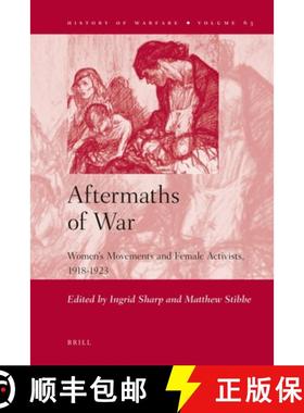 预订 Aftermaths of War: Women's Movements and Female Activists, 1918-1923 [9789004191723]