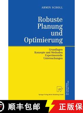 【3-4周达】Robuste Planung und Optimierung : Grundlagen - Konzepte und Methoden - Experimentelle Unte... [9783642633034]