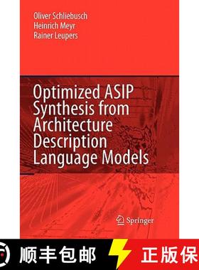 【3-4周达】Optimized Asip Synthesis from Architecture Description Language Models [9789048174287]