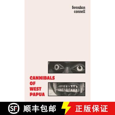 【3-4周达】Cannibals of West Papua [9781645251163]