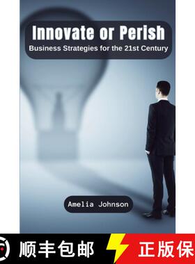 预订 Innovate or Perish: Business Strategies for the 21st Century [9789358687507]
