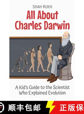 【3-4周达】All About Charles Darwin: A Kid's Guide to the Scientist Who Explained Evolution [9798227470553]