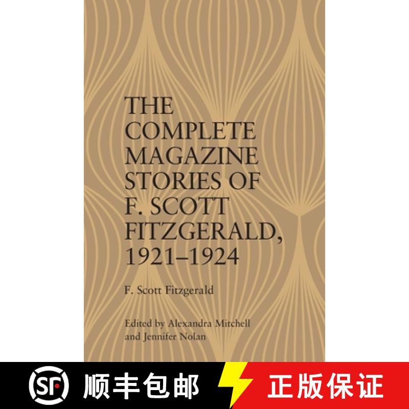 【2-3周达】Complete Magazine Stories of F. Scott Fitzgerald, 1921–1924 [9781399512220]