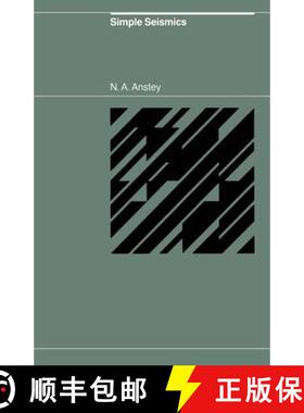 【3-4周达】Simple Seismics for the Petroleum Geologist, the Reservoir Engineer, the Well-Log Analyst,... [9789401174565]