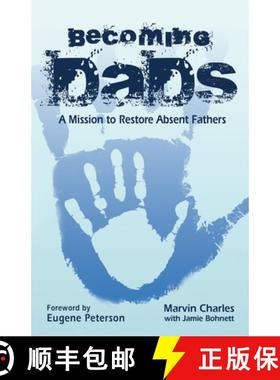 【3-4周达】Becoming DADS: A Mission to Restore Absent Fathers [9780997600902]