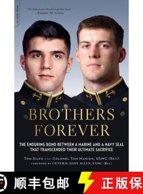 【3-4周达】Brothers Forever: The Enduring Bond Between a Marine and a Navy SEAL That Transcended Thei... [9780306823732]