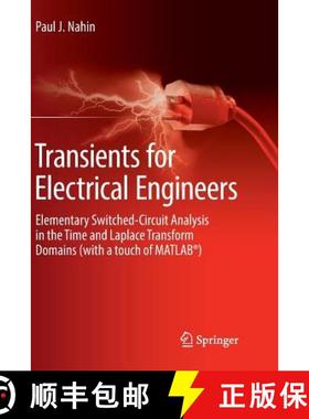 【3-4周达】Transients for Electrical Engineers : Elementary Switched-Circuit Analysis in the Time and... [9783030084905]
