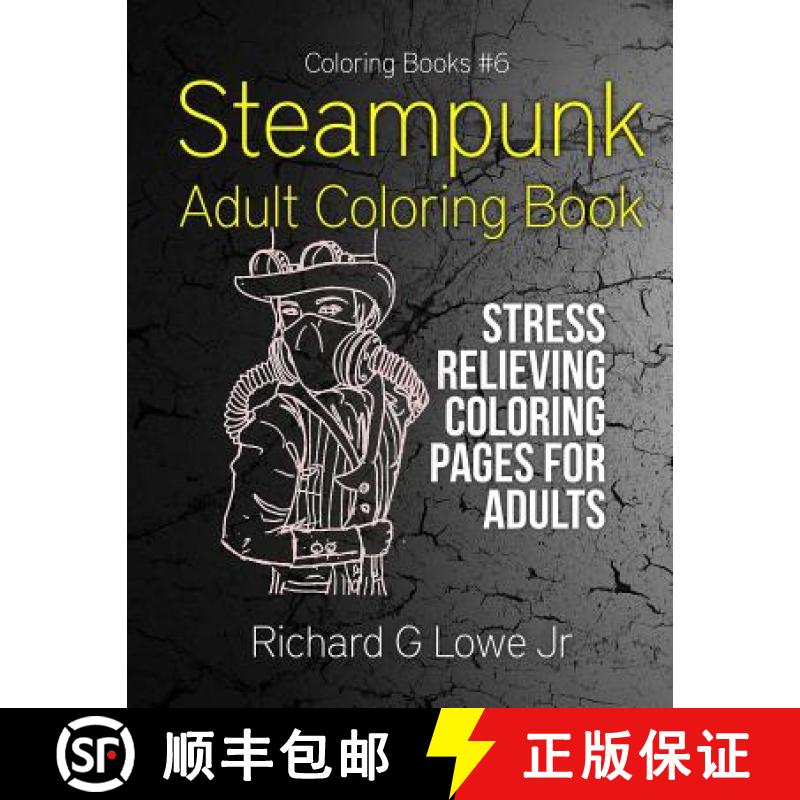 【3-4周达】Steampunk Adult Coloring Book: Stress Relieving Coloring Pages for Adults [9781943517466]