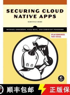 【3-4周达】Securing Cloud Native Apps [9781718503625]