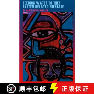 【3-4周达】Feeding Water to They System Delayed Freebase [9781257859320]