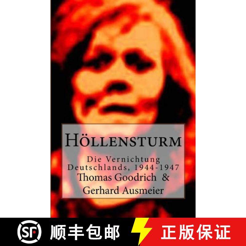 预订 Höllensturm: Die Vernichtung Deutschlands, 1944-1947 [9781517540241]