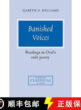 【3-4周达】Banished Voices: Readings in Ovid's Exile Poetry - Banished Voices: Readings in Ovid's Exi... [9780521036818]