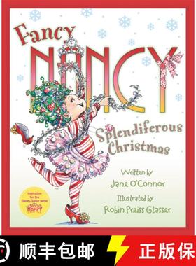 【3-4周达】Fancy Nancy: Splendiferous Christmas: A Christmas Holiday Book for Kids [9780062847263]