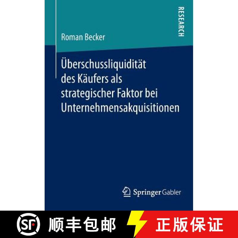【3-4周达】Überschussliquidität Des Käufers ALS Strategischer Faktor Bei Unternehme... [9783658096786]