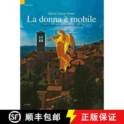 【3-4周达】La Donna E Mobile - 9 Italian Opera Arias Arranged for String Quartet: Score and Parts [9781902455686]