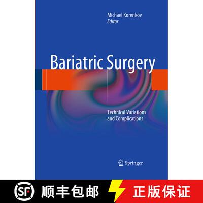 【3-4周达】Bariatric Surgery: Technical Variations and Complications [9783662519998]