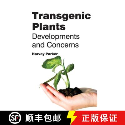【3-4周达】精装 Transgenic Plants: Developments and Concerns: Developments and Concerns [9781632395986]