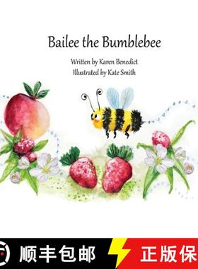 预订 Bailee the Bumblebee [9781777694920]