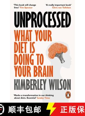 【3-4周达】Unprocessed: How the Food We Eat Is Fuelling Our Mental Health Crisis 'This book will chan... [9780753559765]