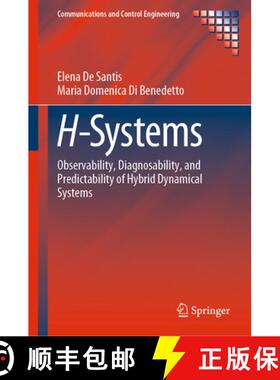 【3-4周达】H-Systems: Observability, Diagnosability, and Predictability of Hybrid Dynamical Systems [9783031204463]