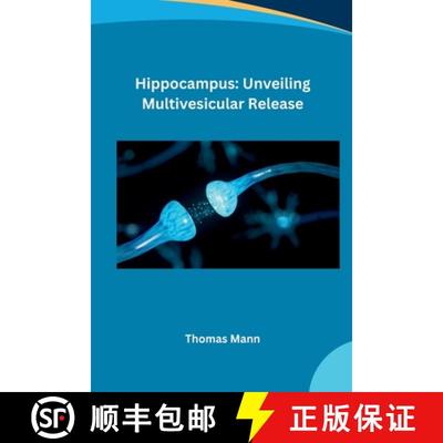 【3-4周达】Hippocampus: Unveiling Multivesicular Release [9783384222299]