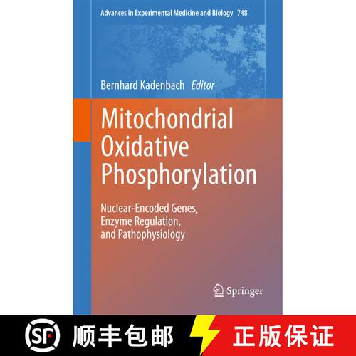 【3-4周达】精装 Mitochondrial Oxidative Phosphorylation : Nuclear-Encoded Genes, Enzyme Regulation, a... [9781461435723]