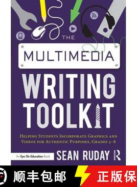 【3-4周达】The Multimedia Writing Toolkit : Helping Students Incorporate Graphics and Videos for Auth... [9781138200111]