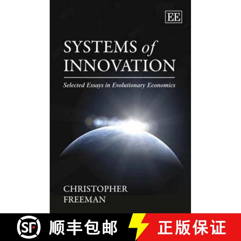 【3-4周达】Systems of Innovation - Selected Essays in Evolutionary Economics: Selected Essays in Evol... [9781847203854]