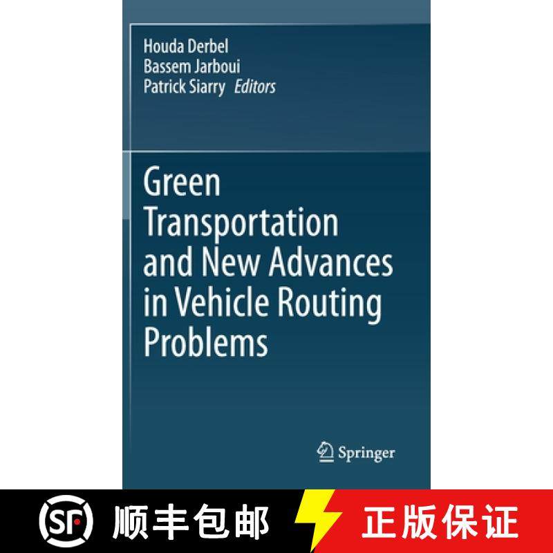 【3-4周达】Green Transportation and New Advances in Vehicle Routing Problems [9783030453114]