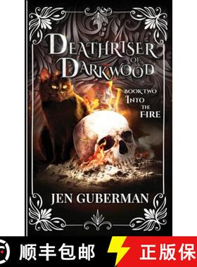 【3-4周达】Deathriser of Darkwood: Into the Fire [9798999677501]